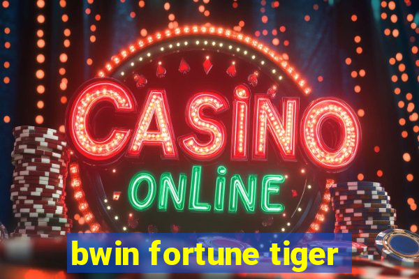 bwin fortune tiger